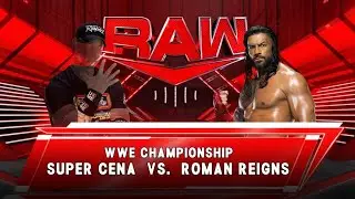 SUPER CENA vs. ROMAN REIGNS: RAW: WWE Championship Match! (WWE 2K23)