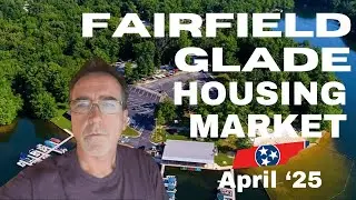 🏠 Buy the Numbers: Tennessee Real Estate News I Fairfield Glade Housing Market I April '25