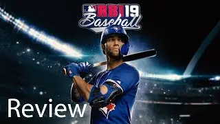 RBI Baseball 19 Gameplay Review: Actually Solid