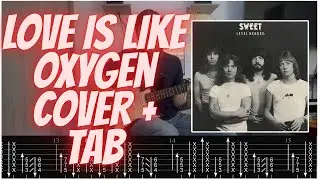 Sweet - Love Is Like Oxygen Guitar Cover + TAB
