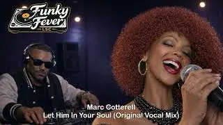 Marc Cotterell - Let Him In Your Soul (Original Vocal Mix)