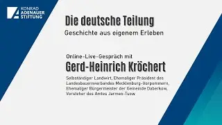 Teil 10: Die deutsche Teilung: Geschichte aus eigenem Erleben -  mit Gerd-Heinrich Kr&ouml;chert