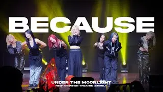 Dreamcatcher -BEcause 4k Fancam (Under The Moonlight Concert @ New Frontier Theater Manila)