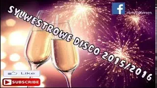 SYLWESTER 2015/16 - GRUDZIEŃ/STYCZEŃ - MUZYKA DISCO POLO - NAJNOWSZE HITY ! ! !