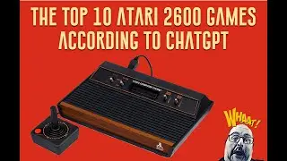 Top 10 Atari 2600 Games - According to ChatGPT