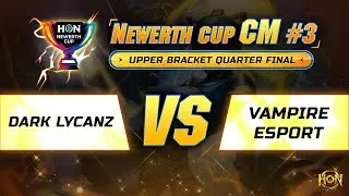 NCCM#3 | Dark Lycanz 🆚 Vampire Esports | UB Quarter Final (Games3)