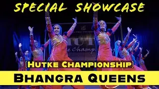 BHANGRA QUEENS | SPECIAL SHOWCASE | HUTKE DANCE CHAMPIONSHIP 2024
