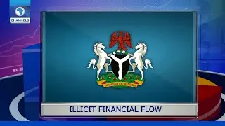 Illicit Financial Flow: Nigeria Accounts For Eighty Percent Of Cases In West Africa