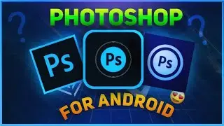 Adobe Photoshop For Android | How To Install Photoshop In Android | How To Install Ps Cc | (Bangla)