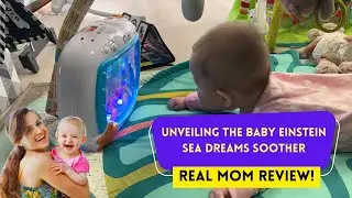 Unveiling the Baby Einstein Sea Dreams Soother Real Mom Review! Click Cart24