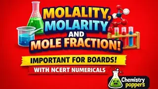 Molality, Molarity & Mole Fraction EXPLAINED | NCERT Numericals | Boards 2026