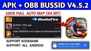 UPDATE APK + OBB 64 BIT || BUSSID V4.5.2 FULL MAP || SUPPORT CODENAME & SUPPORT ALL ANDROID