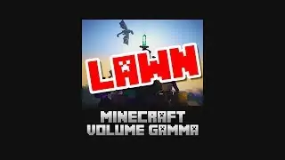 Lawn - Minecraft Volume Gamma