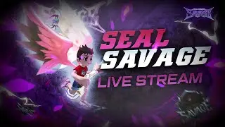 SEAL SAVAGE | Malmingan di Seal Savage