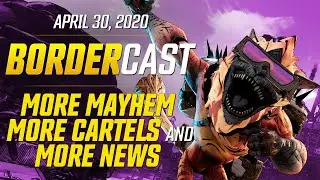 More Mayhem, More Cartels, and More News! - The Bordercast: April 30, 2020