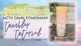 Pastel sunset beach tutorial l Powerwash beach tumbler l DAM Fancy Creations
