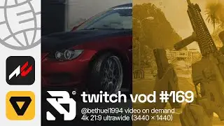 @bethuel twitch vod &mdash; #169 │ Had to do a bunch of random stuff now that I finally can