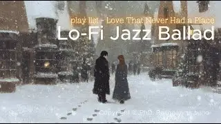 Cozy Winter Lo-Fi Jazz | Warm Coffee & Snowy Window (3H) 창밖의 눈과 따뜻한 커피, 휴식과 독서를 위한 재즈 발라드