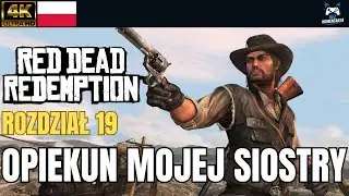 Red Dead Redemption PL &ndash; Opiekun Mojej Siostry | Rozdział 19 | PS5 Bez Komentarza