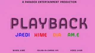 ⌠ Paradox Collab ⌡ Playback - Playback