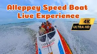 Alleppey / Alappuzha / Speed Boat Live Experience