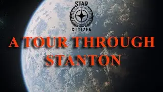 A Tour Through Stanton: A Star Citizen Cinematic