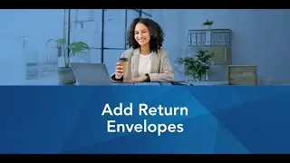 How to Add Return Envelopes to Your Mailing - LetterStream