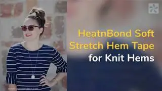 HeatnBond Soft Stretch Hem Tape for Sewing with Knit Fabrics