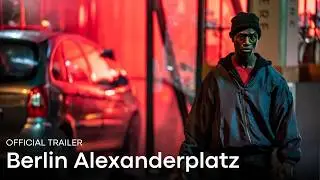 BERLIN ALEXANDERPLATZ: Official Trailer (English)