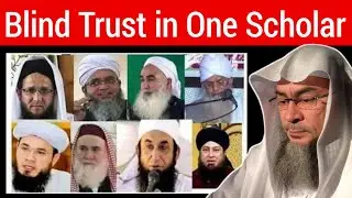 Is Blind Trust in One Scholar Allowed | Mufti Asim Al Hakeem Explains