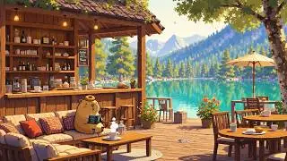Calm Lakeside Lofi Chill ☕ Warm Coffee Shop Mood 🌿 Lofi Deep Focus to study/work/relax