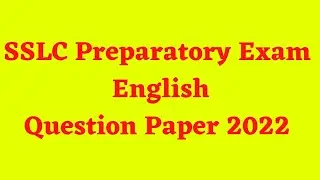 SSLC Exam English Preparatory Exam Question Paper 2022 | SSLC Exam Model Question Paper 2022