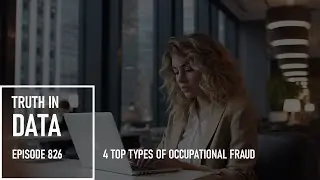 4 Top Types of Occupational Fraud