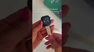 Apple Watch kordonlarını &ccedil;ıkarma değiştirme ve takma!#applewatch #watch8ultra #apple