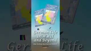 German Life in WWII and Beyond by Dr. Ilse-Rose Warg