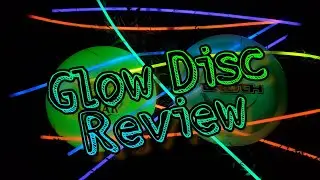 Glow Round Glow Disc Review