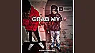 Grab My Mask (feat. liilpnut)