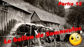 Extension 2020 - Le ballon de Somniculus - Partie 15