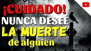 ¡NO LO HAGA! ESTO PUEDE PASAR si DESEA LA MUERTE DE ALGUIEN