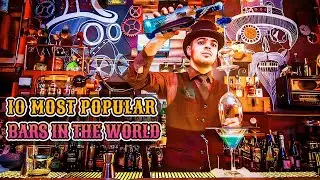10 MOST UNIQUE BARS IN THE WORLD!!!