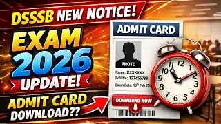 DSSSB New Notice | Download admit card link | DSSSB 12.02.2026 updates |