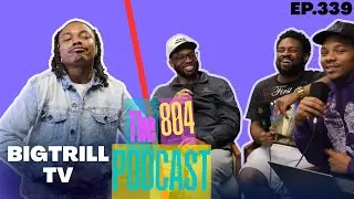 Comedian BIGTRILL speaks on Soul Food, Church, and more!| The 804 Podcast