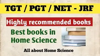 TGT / PGT / NET- JRF || HOME SCIENCE || Important Books || Study Tricks