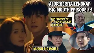 PAK PERAMAL KOIT 😭 TAPI DIA BUKAN BIG MOUSE❗ BIG MOUTH EPISODE 12 SUBTITLE INDONESIA