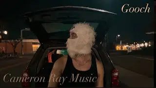 Cameron Ray - Gooch - Feat (Big MC) - (prod. onetraptsoul)