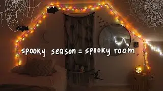 decorating my room for HALLOWEEN!