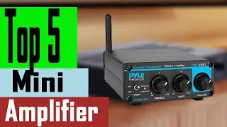 Top 5 Best Mini Amplifier Of 2021