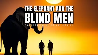 The elephant and the blind men powerful buddha wisdom story