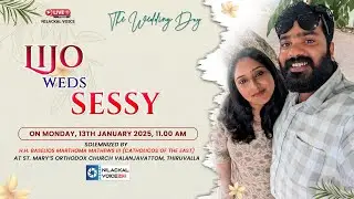 LIJO WEDS SESSY - WEDDING CEREMONY | H.H. Baselios Marthoma Mathews III (Catholicos of the East)