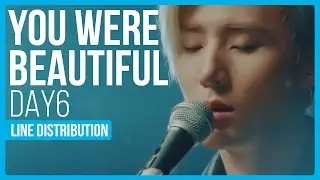 DAY6 - You Were Beautiful (예뻤어) Line Distribution (Color Coded)